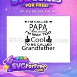 Free Papa Quote Free Too Cool Grandfather Free SVG - Instant Download