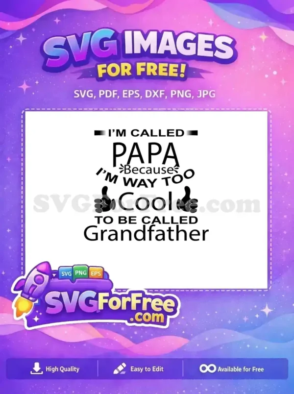 Free Papa Quote Free Too Cool Grandfather Free SVG