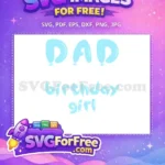 Free Light Blue Dad Free Birthday Girl Balloons Free SVG - Instant Download