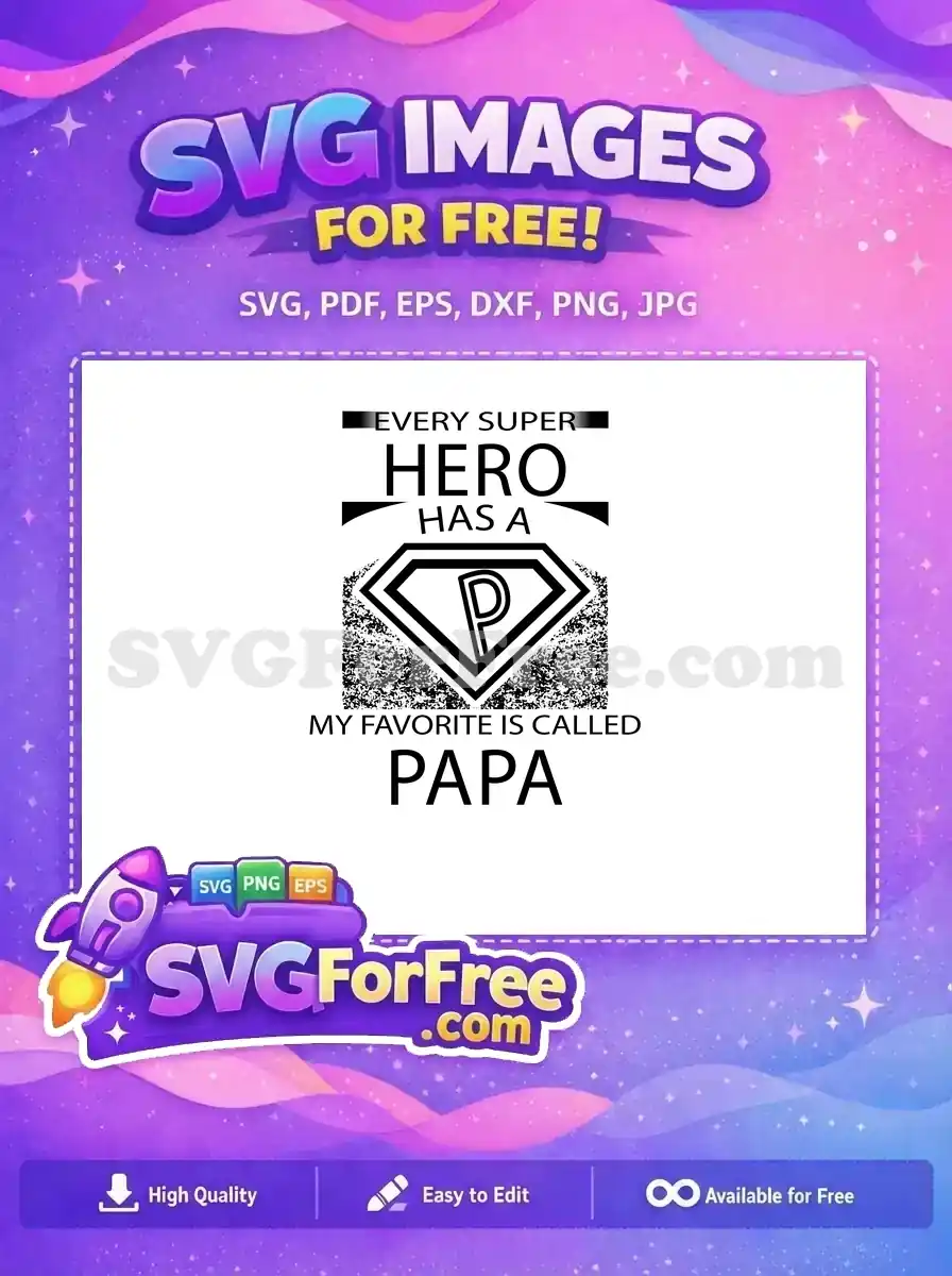 Free Super Hero Papa Free Diamond Logo Papa Free SVG