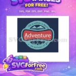 Free Daring Quote Free Mountain Scene Adventure Free SVG - Instant Download