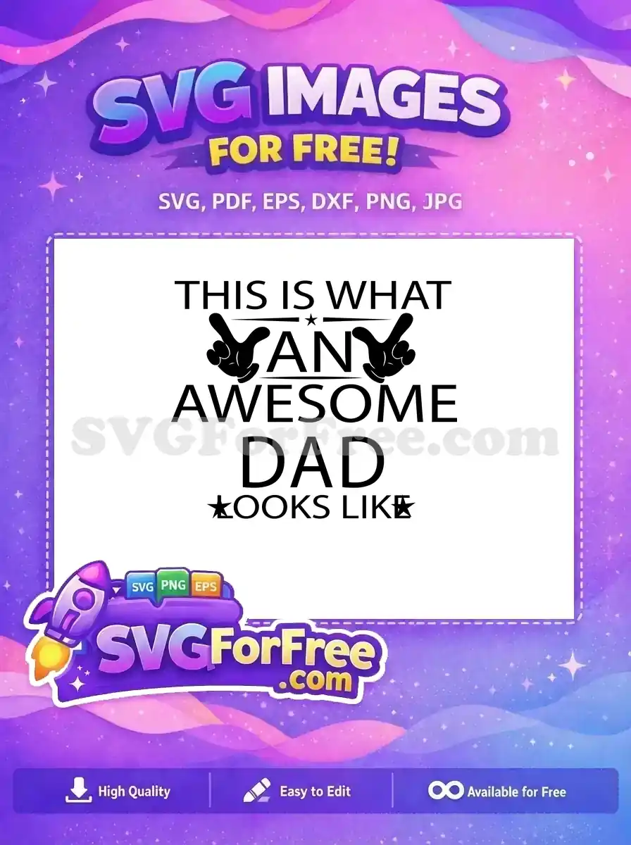 Free Awesome Dad Hands Free T shirt Designs Quotes Free SVG