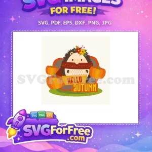Free Autumn Hedgehog Pumpkins Free Scarf Hello Autumn Free SVG