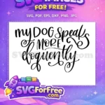 Free Dog Speaks Free Eloquently Quote Free SVG - Instant Download