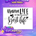 Free Nana Life Quote Free Bold Font T shirt Free SVG - Instant Download