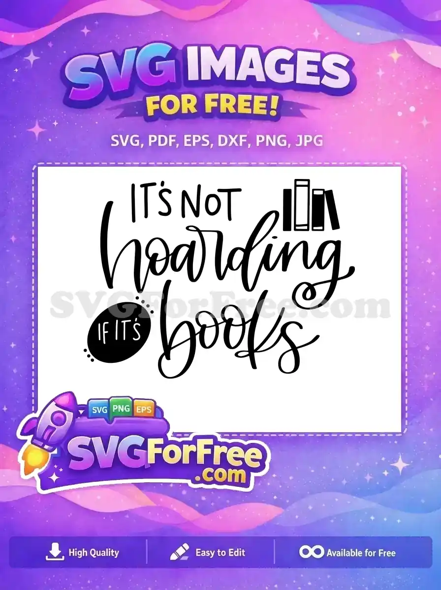 Free Hoarding Books Free T shirt Quotes Designs Free SVG