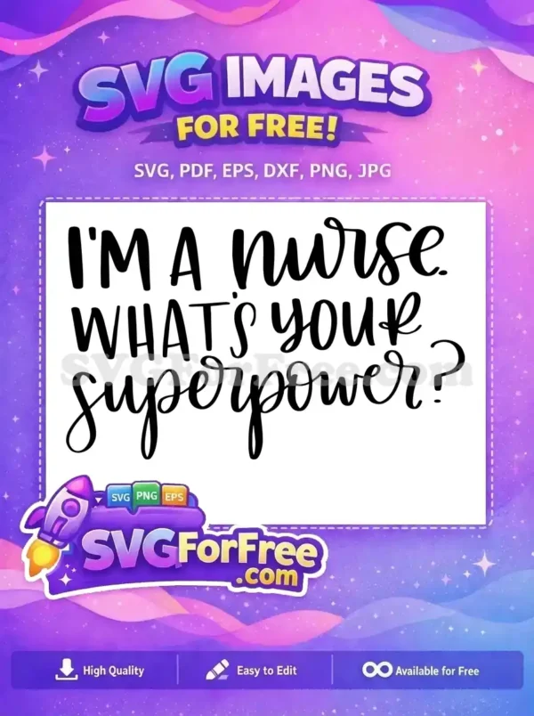 Free Nurse Life Free Superpower Quote T shirt Free SVG