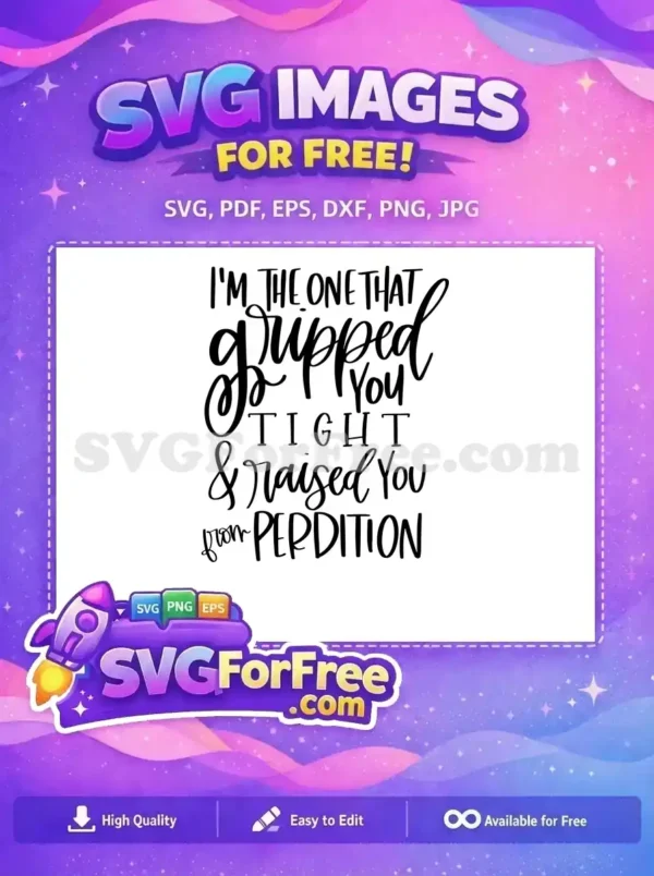 Free Gripped You Free Raised You Supernatural Free SVG
