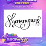 Free Cursive Shenanigans Free T shirt Quote Free SVG - Instant Download