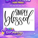 Free Simply Blessed Quote Free T shirt Design Free SVG - Instant Download