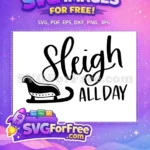 Free Black Sleigh Free All Day Quote Christmas Free SVG - Instant Download
