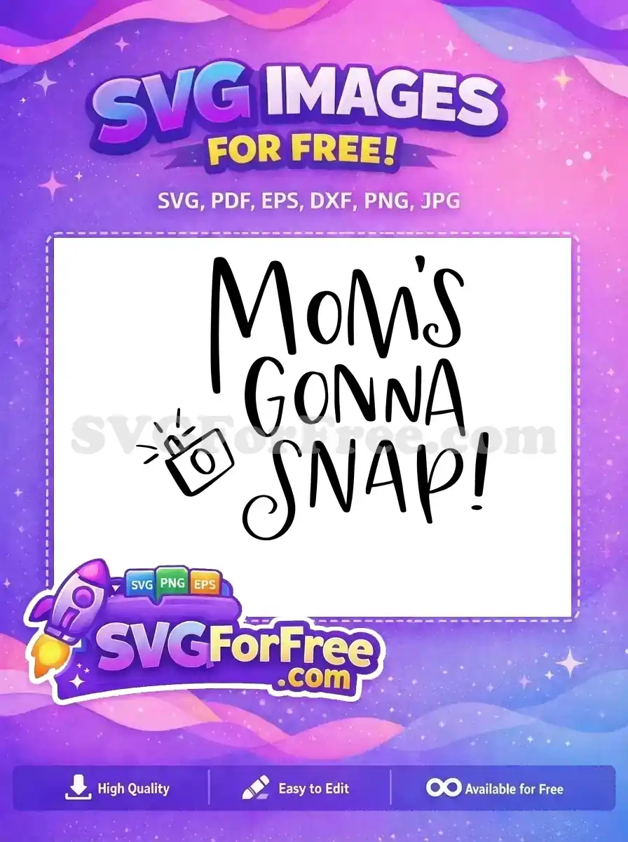 Free Mom with Camera Free T-shirt Quotes Design Free SVG