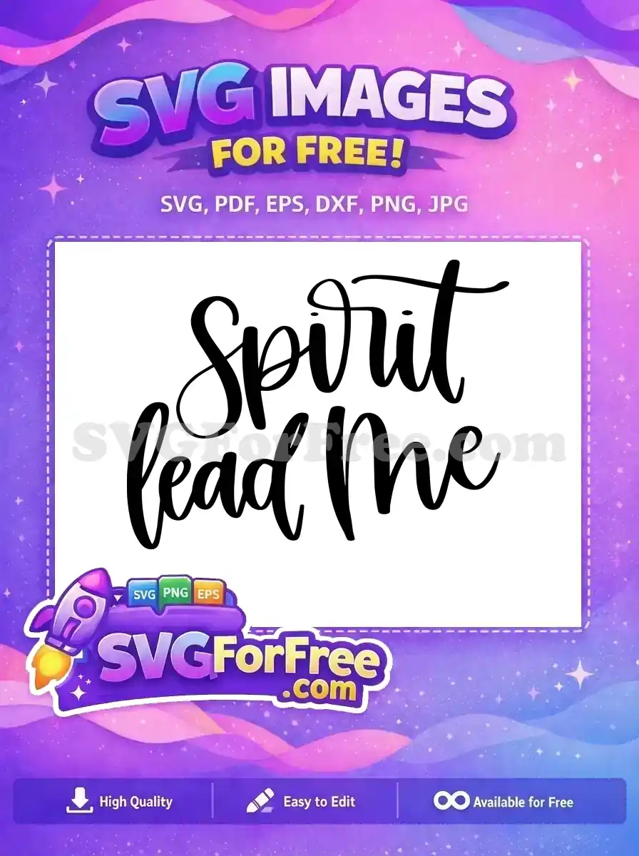 Free Spirit Bold Free Lead Me Letters Christian Free SVG