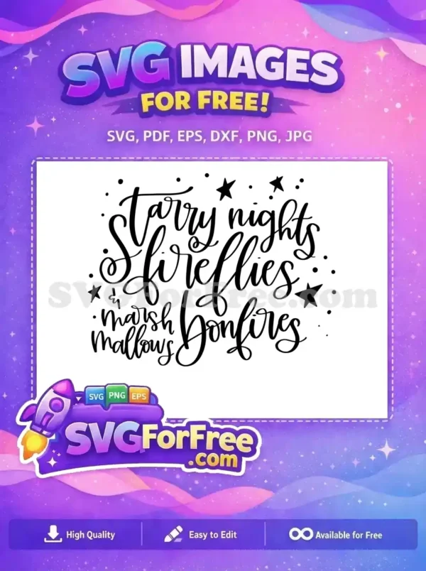 Free Starry Nights Free Fireflies Bonfires Marshmallows Free SVG