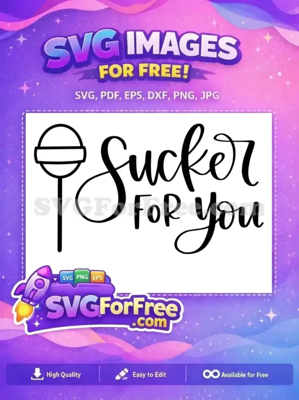 Free Sucker For You Free Lollipop Quote Free SVG