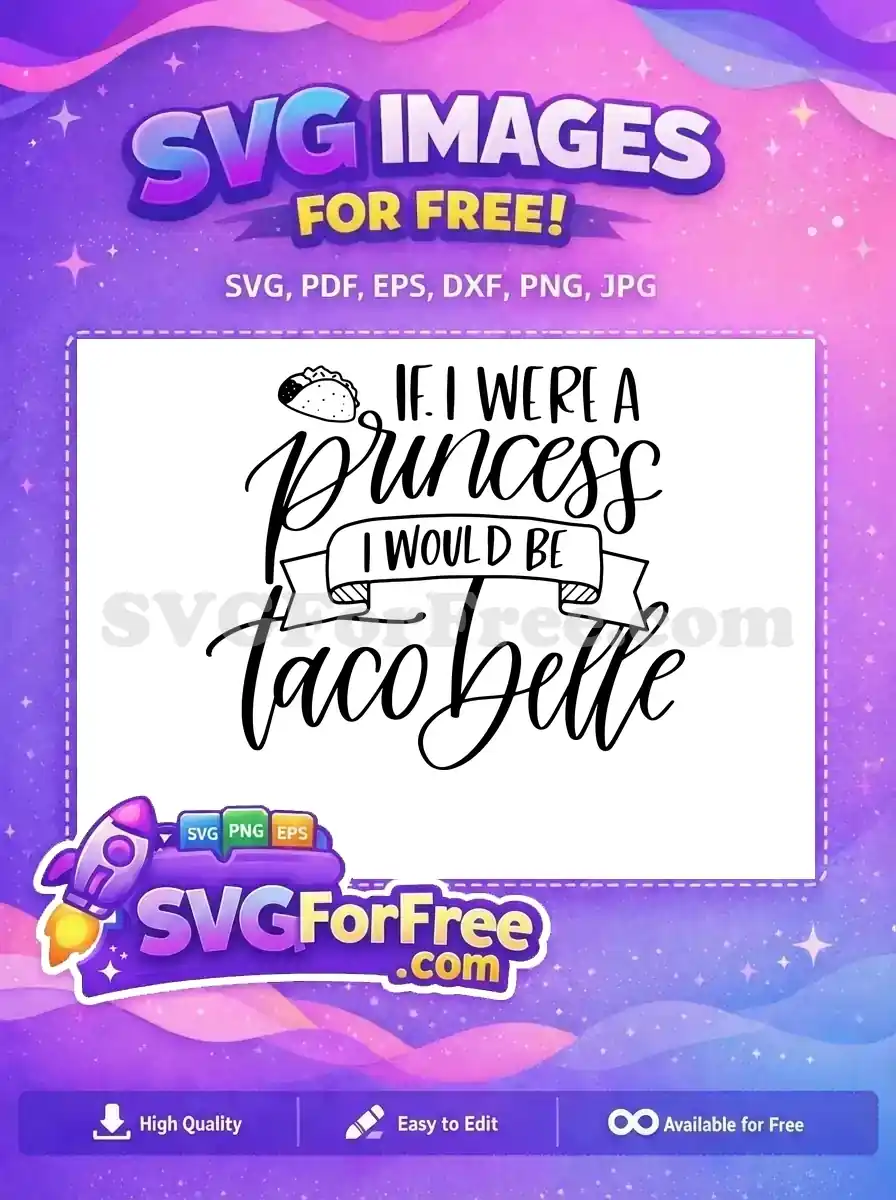 Free Taco Princess Free Funny Quote T shirt Free SVG