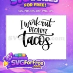 Free Workout Motivation Free Tacos Quote Design Free SVG - Instant Download