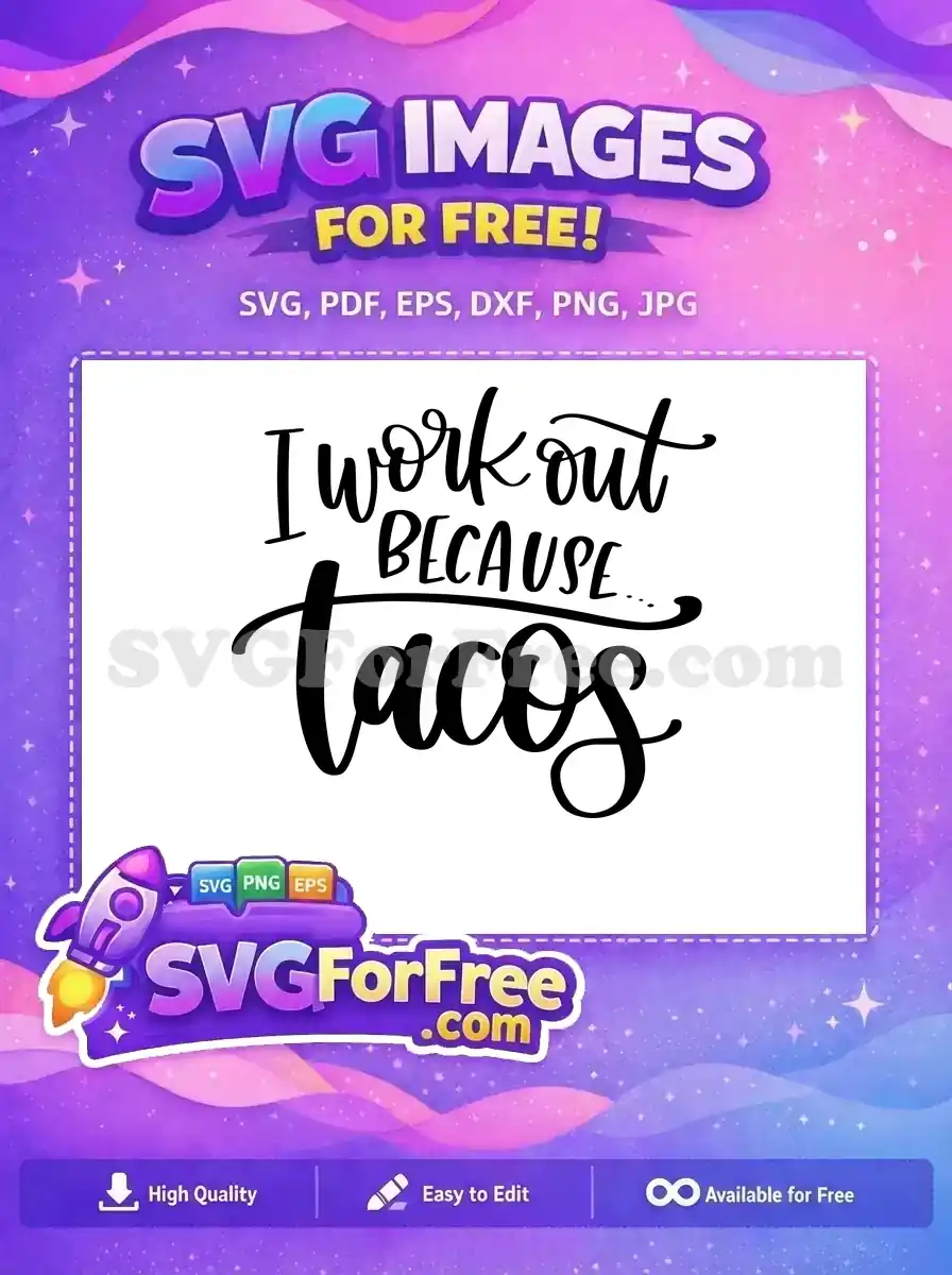 Free Workout Motivation Free Tacos Quote Design Free SVG