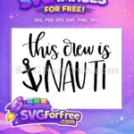 Free Anchor Detail Free This Crew Nauti Quote Free SVG - Instant Download