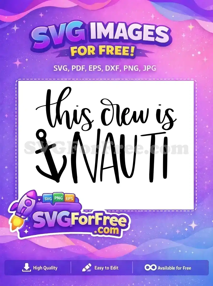 Free Anchor Detail Free This Crew Nauti Quote Free SVG
