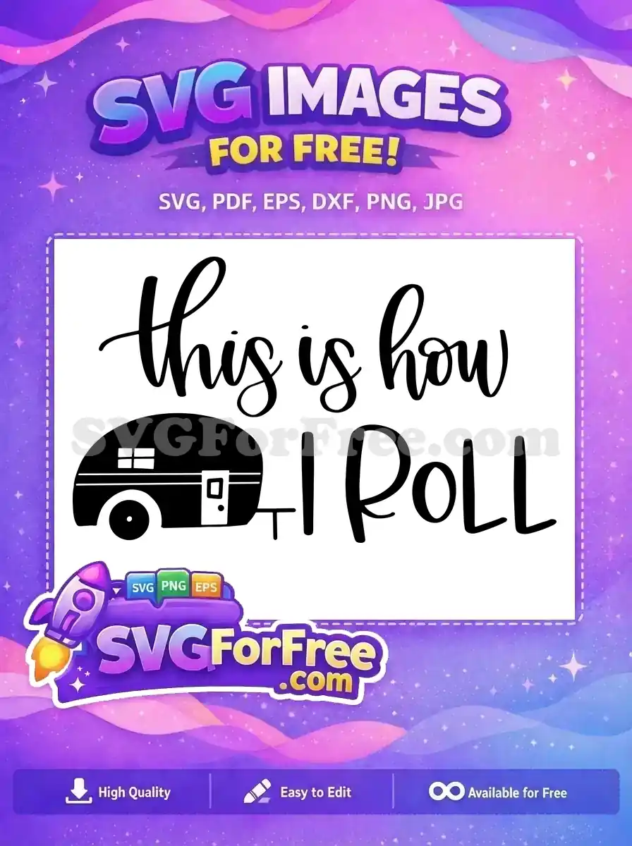 Free Camper Window Free Door This Is How I Roll Free SVG