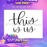 Free This Cursive Free Is Us Family Free SVG - Instant Download