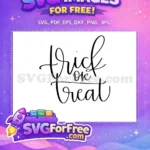Free Calligraphy Letters Free Halloween Quote Trick Or Treat Free SVG - Instant Download