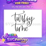 Free Calligraphy Turkey Free Time T shirt Quotes Free SVG - Instant Download