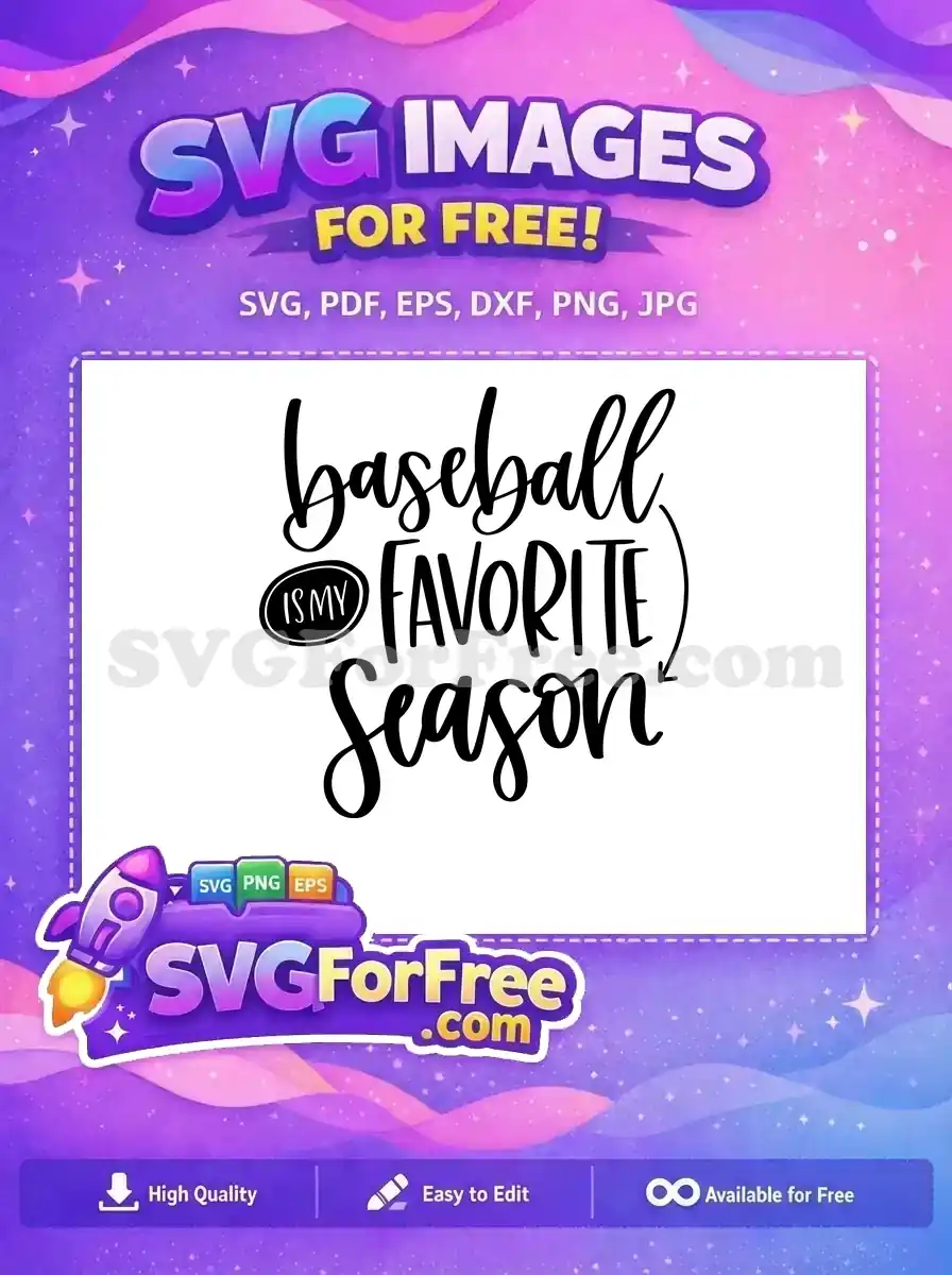 Free Baseball Is My Free Favorite Season Quote Free SVG