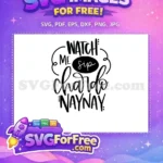 Free Watch Me Sip Free Chardon Naynay Quote Free SVG - Instant Download