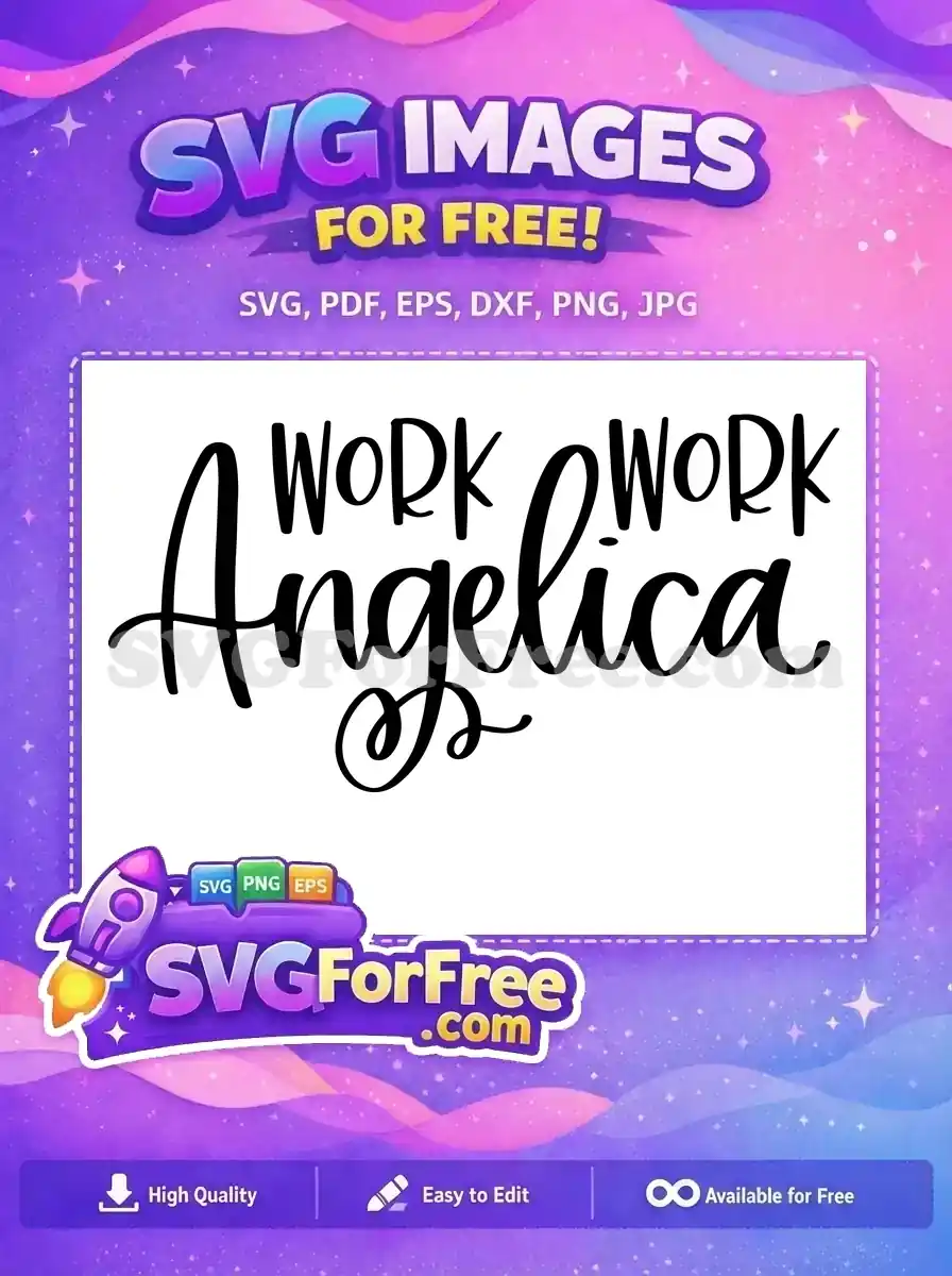 Free Work Angelica Font Free T shirt Quotes Free SVG