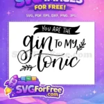 Free Bold Script Free You are the Gin Tonic Free SVG - Instant Download