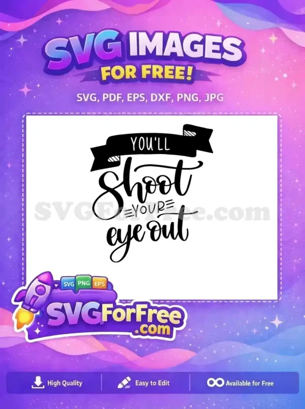 Free You'll Shoot Free Eye Out A Christmas Free SVG