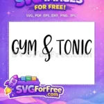 Free Gym Tonic Design Free Health Quote Free SVG - Instant Download