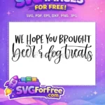 Free Beer Message Free Dog Treats Quote Free SVG - Instant Download