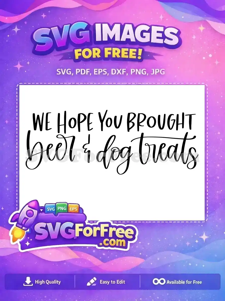 Free Beer Message Free Dog Treats Quote Free SVG