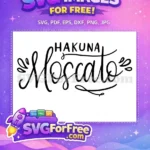 Free Hakuna Moscato Script Free Wine Quote Free SVG - Instant Download