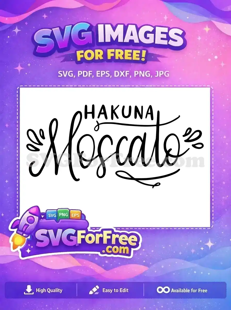 Free Hakuna Moscato Script Free Wine Quote Free SVG