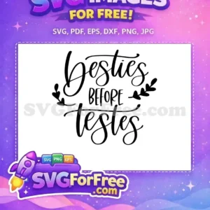 Free Besties Bold Before Free Testies Script Free SVG