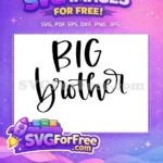 Free Bold Big Free Brother Quote T shirt Free SVG - Instant Download
