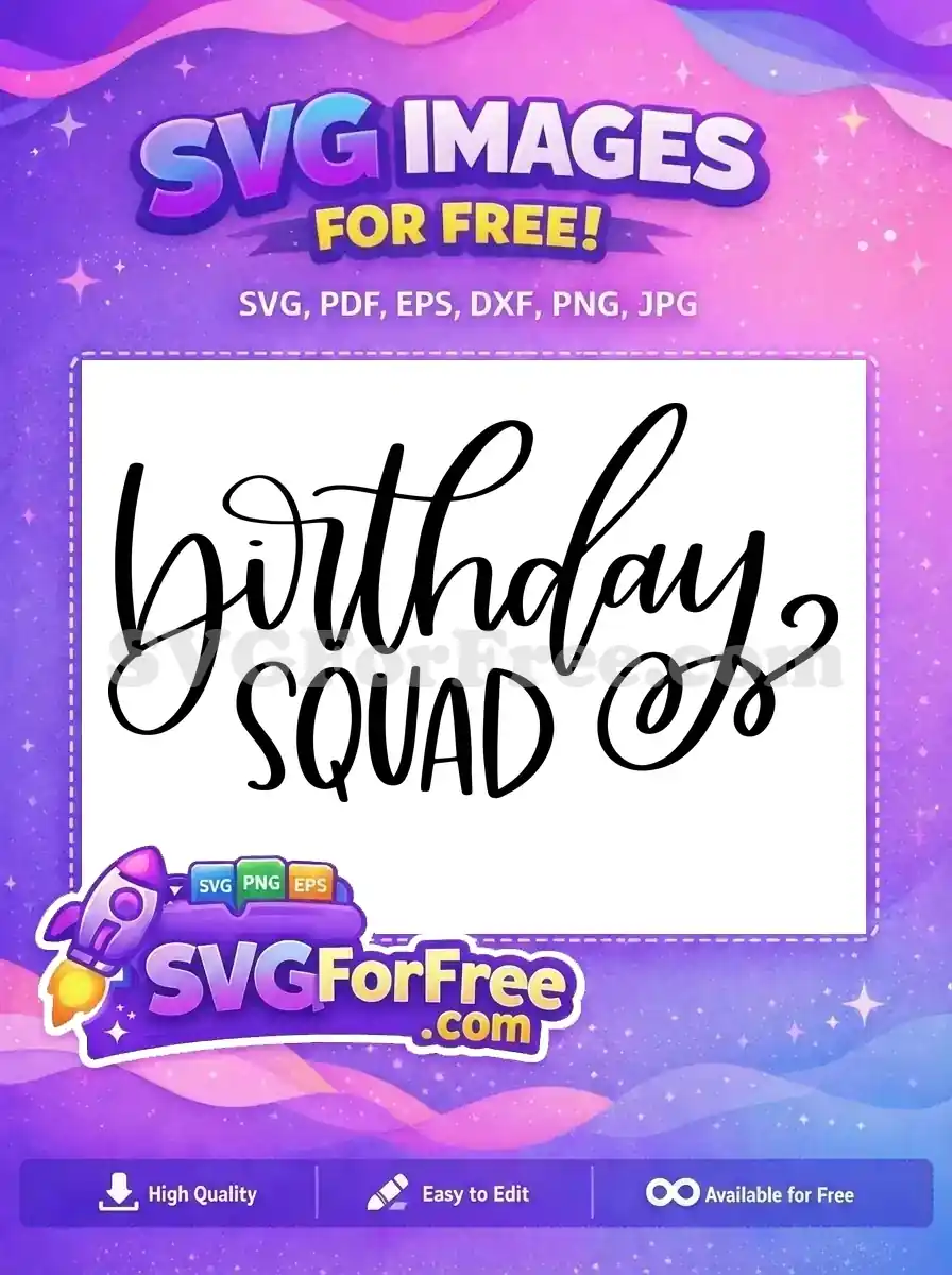 Free Birthday Lettering Free Squad T shirt Quotes Free SVG