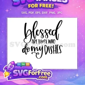 Free Blessed Quote Free Dishes Text T shirt Free SVG Free Blessed Quote Free Dishes Text T shirt Free SVG