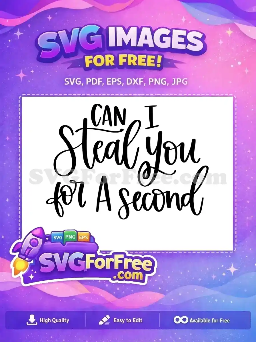 Free T shirt Quotes Free Can I Steal You Free SVG