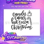 Free Candy Canes Free Hot Cocoa Christmas Quote Free SVG - Instant Download