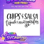 Free Chips and Salsa Free Tequila Margaritas Quote Free SVG - Instant Download