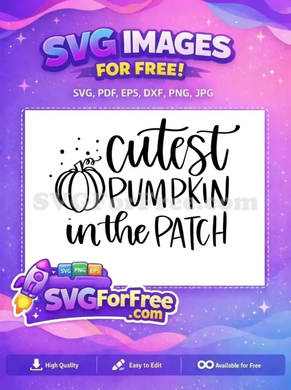 Free Cutest Pumpkin Free Patch T shirt Quotes Free SVG