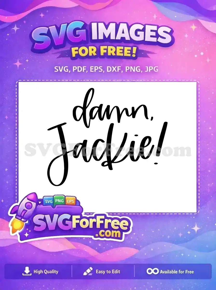 Free Damn Lettering Free Jackie Quote T shirt Free SVG