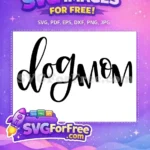 Free Dog Mom Text Free Silhouette T shirt Quotes Free SVG - Instant Download