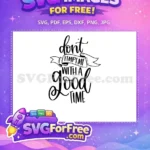 Free Tempt Me Free Good Time T shirt Quotes Free SVG - Instant Download
