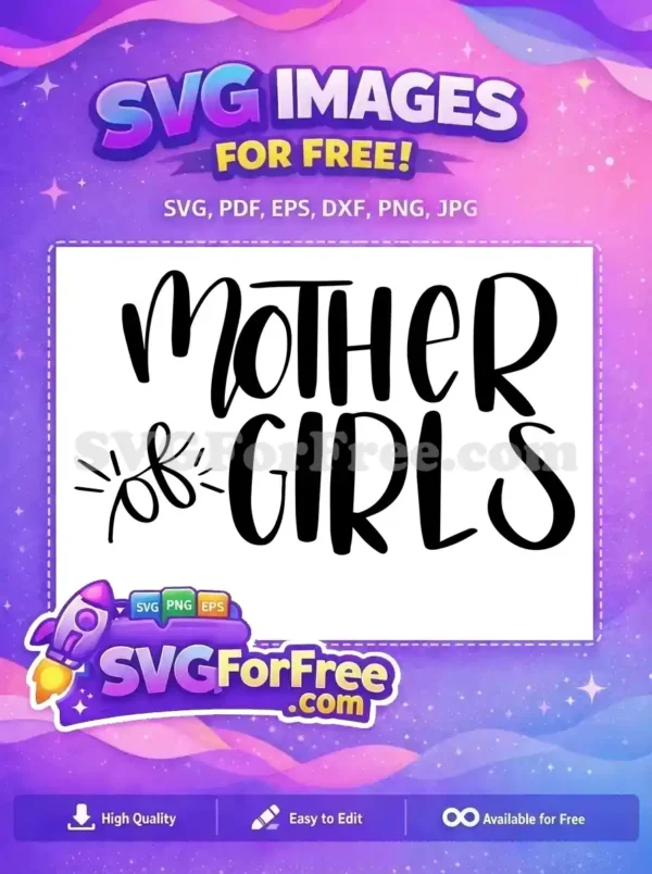 Free Mother of Girls Free Quote T-shirt Free SVG